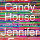 The cover of Jennifer Egan's The Candy House